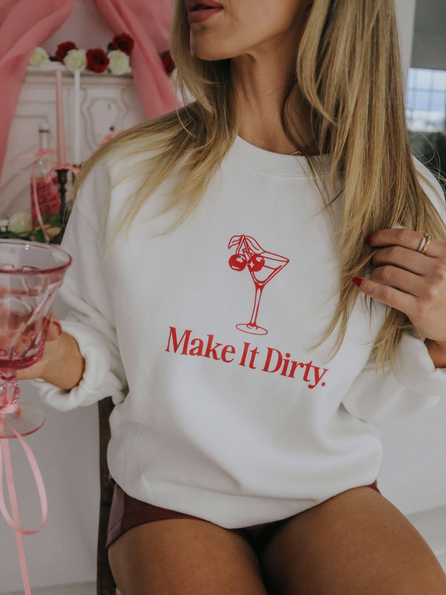 Make It Dirty Sweatshirt